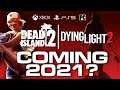 Developers Speak Dead Island 2 & Dying Light 2 in TROUBLE | Release Date 2021 Xbox Series X & PS5?