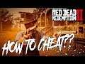 HOW TO CHEAT ON RED DEAD REDEMPTION 2!