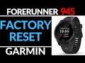 How to Reset the Garmin Forerunner 945 - Factory Reset Tutorial