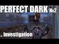 Let's Play, Perfect Dark №2 dataDyne: Investigation