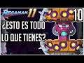 Megaman 11 | Ep 10 | Esto es todo lo que tienes !?