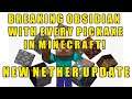 Minecraft: BREAKING OBSIDIAN WITH EVERY PICKAXE IN THE GAME! NEW NETHER UPDATE! NEW NETHER PICKAXE!
