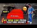 MY NEW CAR FROM YOUTUBE MONEY | PART 1