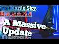 No Man's Sky Beyond | A MASSIVE Update | All you need to know