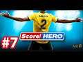 Score! Hero 2 - Gameplay IOS & Android #7