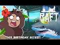 Serving Up SHARK-FLAVORED Birthday Cake?! 🦈Raft: Lost AGAIN • #31
