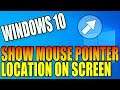 Show The Location Of Your Mouse Pointer On Your Screen In Windows 10 PC Tutorial | Pinpoint Mouse