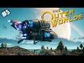 THE GROUNDBREAKER | The Outer Worlds | #5