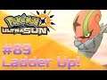 THE STRUGGLE IS REAL - Ladder Up #89 [Pokemon Ultra Sun Moon VGC 2019 Wifi Battles]
