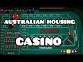 AUSTRALIAN Housing Casino 🎲🎲