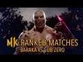 Baraka vs Sub Zero | MK11 | Ranked Matches #27