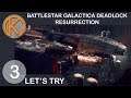 Battlestar Galactica Deadlock - Resurrection | OVEREXTENDED - Ep. 3