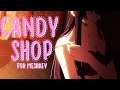 Candy Shop amv | for Meshaev