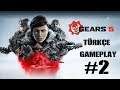 Gears 5 Türkçe Gameplay #2 Bu Bir Savaş