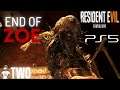HE ABOUT TO GET THESE HANDS! | END OF ZOE | RESIDENT EVIL 7 | PS5 Gameplay