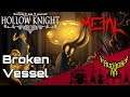 Hollow Knight - Broken Vessel 【Intense Symphonic Metal Cover】