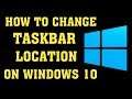 How to Change TaskBar Location in Windows || Change Taskbar Position in Windows 10
