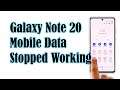 How To Fix It If Galaxy Note 20 Mobile Data Not Working After Android 11