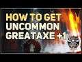 How to get Greataxe +1 Baldur's Gate 3 Uncommon Greataxe