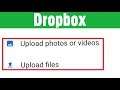 How To Upload Photos Video Or Files in Dropbox Account