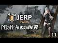 Jerp plays Nier: Automata pt.11 (2018-05-05)