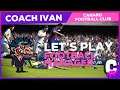 LET'S PLAY | Football Manager avec coach Ivan | #3