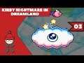 Let's Play Kirby Nightmare in Dreamland Part 3