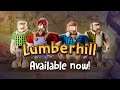 Lumberhill | Official Release Trailer | Buy Now!