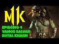 MK 11 - Episódio 4 - VAMOS SALVAR KOTAL KHANN