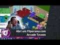 Olha Minha Casa de Fliperama no Game Arcade Tycoon