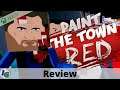 Paint the Town Red Review on Xbox