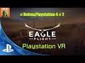 # Retro&Playstation 4 # 2 Eagle Flight - PlayStation VR #