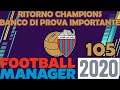 RITORNO CHAMPIONS LEAGUE, SIAMO GIÀ PRONTI O NO? ⏩ FOOTBALL MANAGER 2020 #105