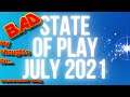 State of Play July 8, 2021 || My Thoughts On State of Play for July 2021