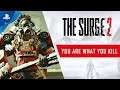 The Surge 2 | You Are What You Kill Trailer | PS4