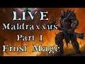WORLD OF WARCRAFT SHADOWLANDS - Maldraxxus Part 1 | Frost Mage | 6th Live