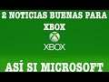 ¡¡¡2 NOTICIAS BUENAS Para Xbox!!!