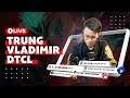 25/10 : Vòng bảng giải SVM Gaming ! | Trung Vladimir ĐTCL