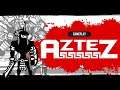 Aztez [Gameplay] Toma de contacto - Probando el juego