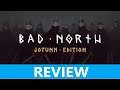 Bad North Review