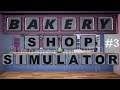 Bakery Shop Simulator - Making money [Part 3] (Gameplay)