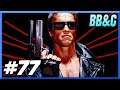 BB&C Podcast #77: The Terminator Movie Review