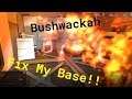 Bushwackah: Fix My Base! (Introduction)