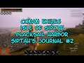 Conan Exiles  Isle of Siptah  Blacksail Harbor  Siptah's Journal #2