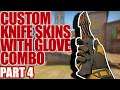 CUSTOM KNIFE SKINS WITH GLOVES COMBO (Part 4) ★ CS:GO Showcase