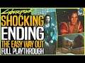 Cyberpunk 2077: THIS ENDING ACTUALLY SHOCKED ME - The Easy Way Out Epilogue - Live Playthrough
