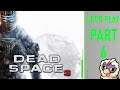Dead Space 3 part 6   on a scale of 1 to 10 how annoyed are you