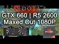 Dota 2 - GTX 660 2Gb | R5 2600 | Maxed Out 1080P