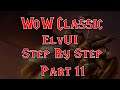 ElvUI Classic Step By Step Part 11 Map