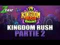 ALDERIATE - ZEVENT 2020 - KINGDOM RUSH VENGEANCE - PARTIE 2